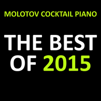 Same Old Love - Molotov Cocktail Piano
