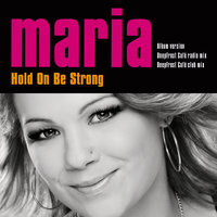 Hold On Be Strong - Maria Haukaas Storeng