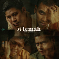 Si Lemah - RAN, Hindia, RAN, Hindia