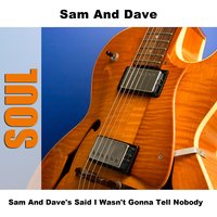 You Don't Know What You Mean To Me - Re-Recording - Sam & Dave
