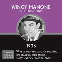 Goody Goody (03-10-36) - Wingy Manone