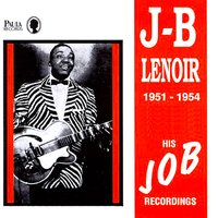 People Are Meddling - J.B. Lenoir
