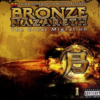 The Great Migration - Bronze Nazareth, Think Differently