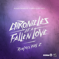 Chronicles Of A Fallen Love - The Bloody Beetroots, Greta Svabo Bech