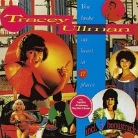 (I'm Always Touched By Your) Presence Dear) - Tracey Ullman