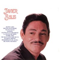 Échame a Mi la Culpa - Javier Solis