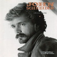 If We Can't Have Forever (Let's Take Tonight) - John Schneider