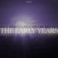 It's Only a Paper Moon - Paul Whiteman And His Orchestra
