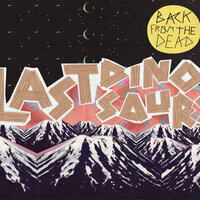 As Far As You're Concerned - Last Dinosaurs