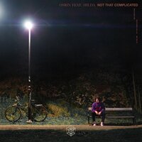 Not That Complicated - Osrin, Hilda