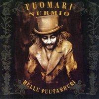 Hullu Puutarhuri - Tuomari Nurmio