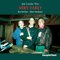 You Don't Know What Love Is - Ron McClure, Adam Nussbaum, Joe Locke