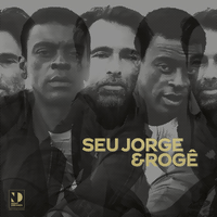 A Força - Seu Jorge, Rogê