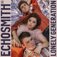 Shut Up and Kiss Me - Echosmith
