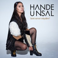 Seni Sever miydim? - Hande Ünsal