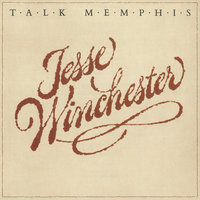 Hoot And Holler - Jesse Winchester