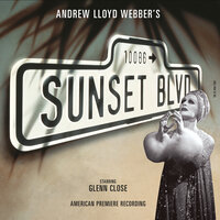 This Time Next Year - Andrew Lloyd Webber, Original Broadway Cast Of Sunset Boulevard, Alan Campbell