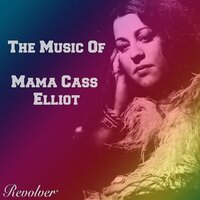 Move in a Little Closer, Baby - Cass Elliot