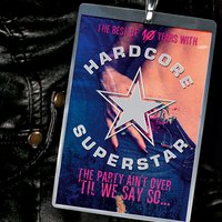 We Don't Need A Cure - Hardcore Superstar