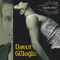 Kapak Olsun - Davut Güloğlu