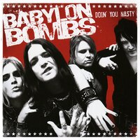 Gotta Move On - Babylon Bombs