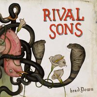 True - Rival Sons