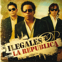 Te Necesito - Ilegales