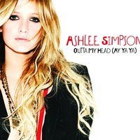 Outta My Head (Ay Ya Ya) - Ashlee Simpson, Dave Audé