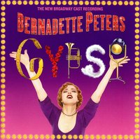 Everything's Coming Up Roses - Bernadette Peters