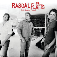 She Goes All The Way - Rascal Flatts