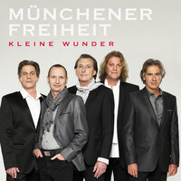 Kleine Wunder - Münchener Freiheit