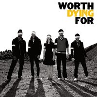 My Only One - Worth Dying For