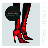 Marcia Baila - Nouvelle Vague, Adrienne Pauly