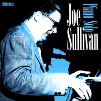 Ain't Misbehavin' - Joe Sullivan