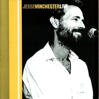 Let The Rough Side Drag - Jesse Winchester