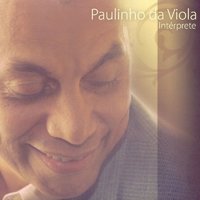 Mente Ao Meu Coracao - Paulinho da Viola