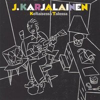Aurinko, Lemmi Häntä Puolestani - J. Karjalainen
