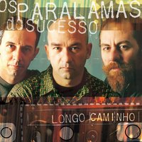 Flores E Espinhos - Os Paralamas Do Sucesso