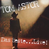 Hungrige Herzen - Tom Astor