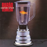 Sem dó - Barão Vermelho