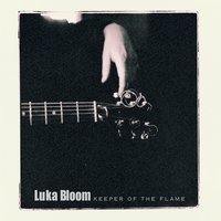 If I Were a Carpenter - Luka Bloom
