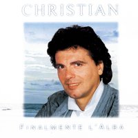 Un'altra vita un altro amore - Christian