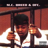 Ain't No Future In Yo' Frontin' - DFC, MC Breed