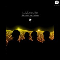 Última noche en la tierra - La Musicalite