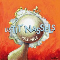 Reprends le cordon - Les Tit' Nassels