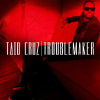 Troublemaker - Taio Cruz, JWLS
