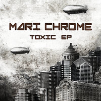Toxisch (Das Spiel) - Mari Chrome