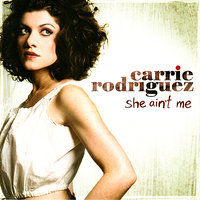Can't Cry Enough - Carrie Rodriguez