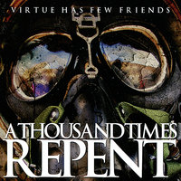 A Thousand Times Repent