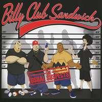 Bottom Of The Barrel - Billy Club Sandwich